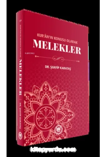 Kur'an'ın Konusu Olarak Melekler