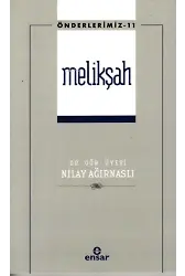 Melikşah (Önderlerimiz-11)
