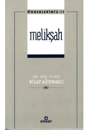 Melikşah (Önderlerimiz-11)
