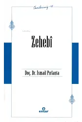 Zehebî (Öncülerimiz – 48)