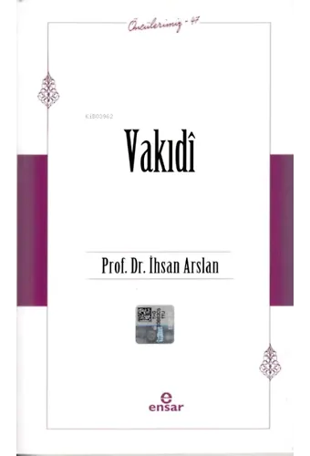 Vakıdî (Öncülerimiz 47)