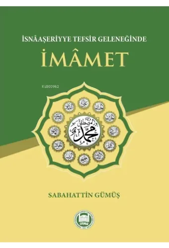 İsnâaşeriyye Tefsir Geleneğinde İmâmet