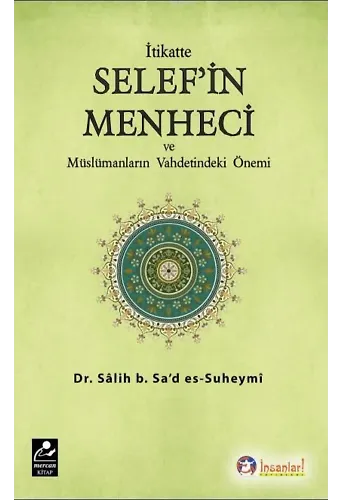 İtikatte Selef'in Menheci ve Müslümanların Vahdetindeki Önemi