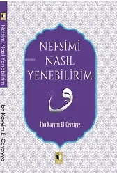 Nefsimi Nasıl Yenebilirim?