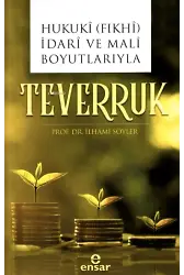 Hukukî (Fıkhî) İdarî ve Malî Boyutlarıyla Teverruk