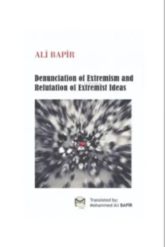 Denunciation of Extremism And refutation of Extremist Ideas