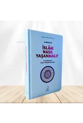 40 Başlıkta İslam Nasıl Yaşanmalı? (Karton Kapak)