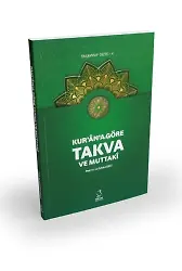 Kur'an'a Göre Takva ve Muttakî