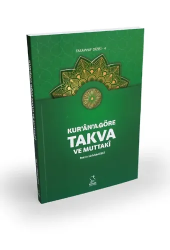 Kur'an'a Göre Takva ve Muttakî