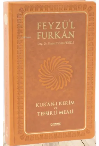 Feyzü'l Furkan Tefsirli Kur'an-ı Kerim Meali (Büyük Boy - Sadece Meal - Ciltli)