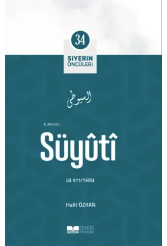 Süyûtî ; Siyerin Öncüleri 34