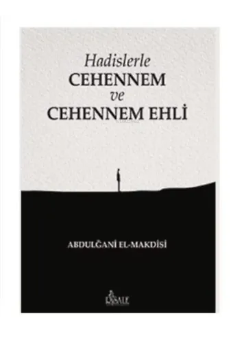 Hadislerle Cehennem ve Cehennem Ehli