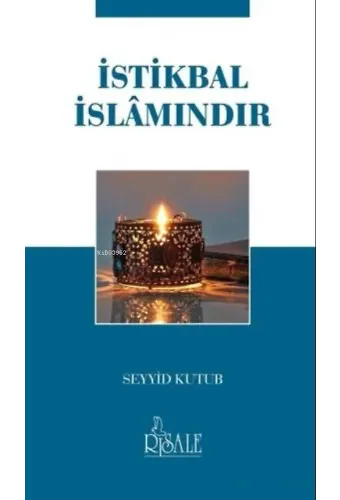 İstikbal İslamındır