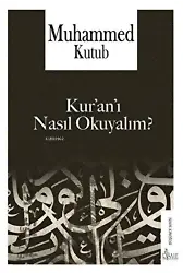 Kur'an'ı Nasıl Okuyalım?