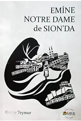 Emine Notre Dame de Sionda (Pamuk-267)