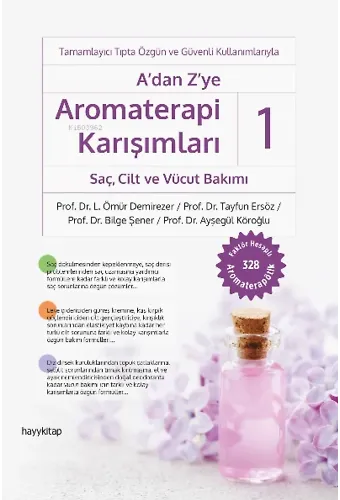 A'dan Z'ye Aromaterapi Karışımları-1 Sac, Cilt ve Vücut Bakımı