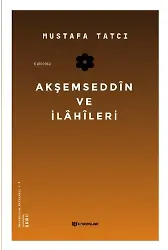 Akşemseddîn ve İlâhîleri