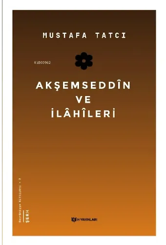 Akşemseddîn ve İlâhîleri