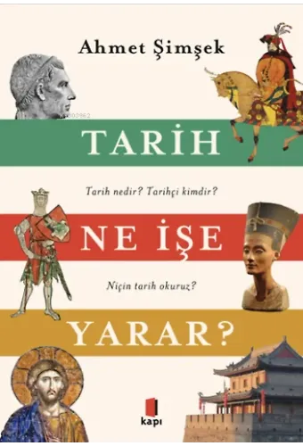 Tarih Ne İşe Yarar? ;Tarih nedir? Tarihçi kimdir? Niçin tarih Okuruz?