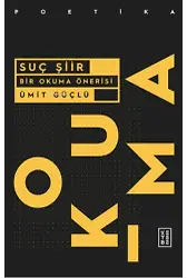 Suç Şiir;Bir Okuma Önerisi