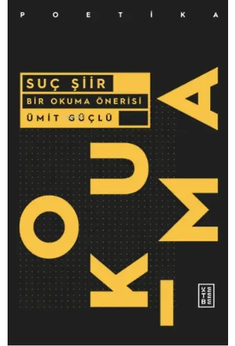 Suç Şiir;Bir Okuma Önerisi
