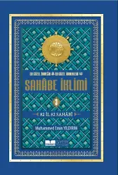 En Güzel Örneğin En Güzel Örnekleri Sahâbe İklimi (3. Cilt);82 İl 82 Sahabi