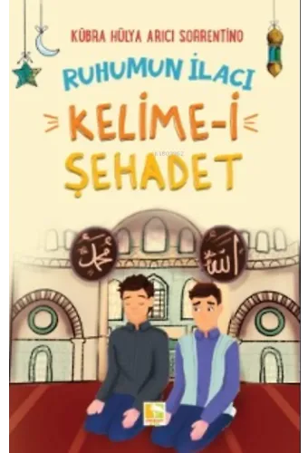 Ruhumun İlacı Kelime-i Şahadet