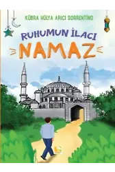 Ruhumun İlacı Namaz