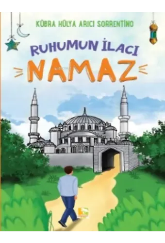 Ruhumun İlacı Namaz