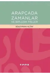 Arapçada Zamanlar ve Birleşik Fiiller