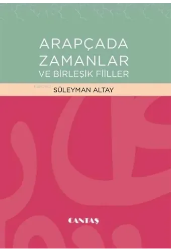 Arapçada Zamanlar ve Birleşik Fiiller