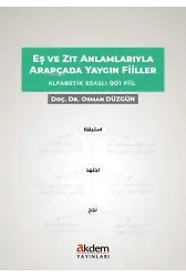 Eş ve Zıt Anlamlarıyla Arapçada Yaygın Fiiller Alfabetik Esaslı 901 Fiil
