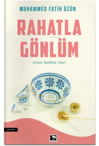 Rahatla Gönlüm