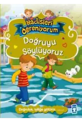 Doğruyu Söylüyoruz - Hadisleri Öğreniyorum Yeni Kitap!