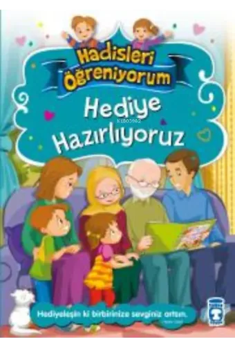 Hediye Hazırlıyoruz - Hadisleri Öğreniyorum