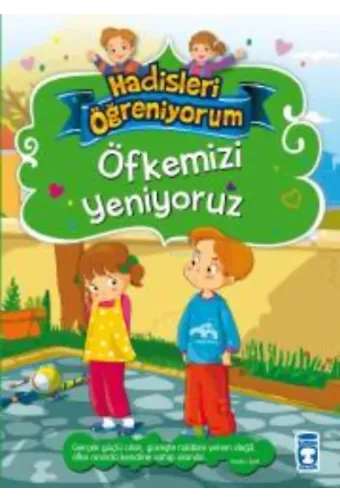 Öfkemizi Yeniyoruz - Hadisleri Öğreniyorum