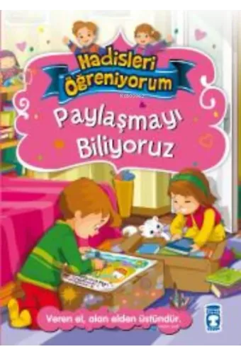 Paylaşmayı Biliyoruz - Hadisleri Öğreniyorum