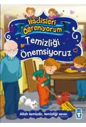 Temizliği Önemsiyoruz - Hadisleri Öğreniyorum