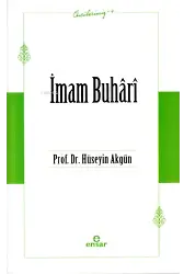 İmam Buhârî (Öncülerimiz-4)