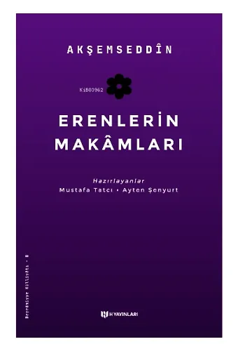 Erenlerin Makamları;Makâmât-ı Evliya