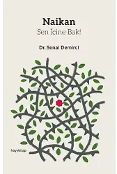 Naikan;Sen İçine Bak!