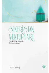 Şekeristan Mektupları Mevlananın Gazellerini Türkçe Söyleyiş