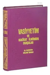 Vasiyetim ve Hakikat İlminden Parçalar, Hac ve Haremeyn Rehberi