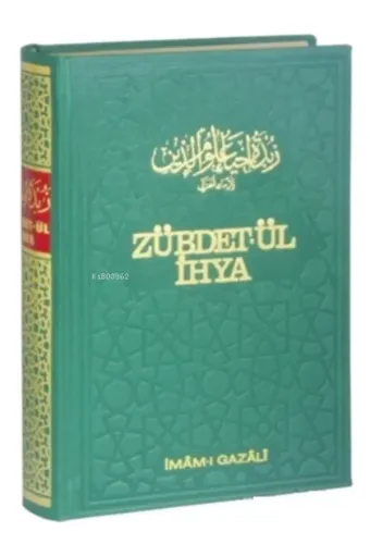 Zübdet-ül İhya Tercümesi (İmam Gazali'den) (2. Hamur)