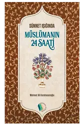 Müslümanın 24 Saati - Mehmet Ali Karahasanoğlu
