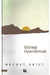 Güneşi Uyandırmak