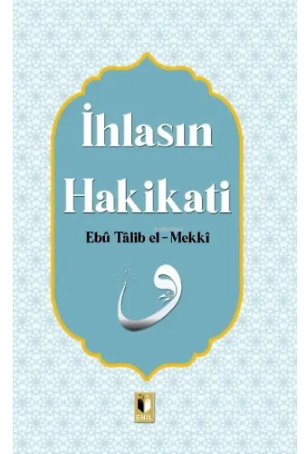 İhlasın Hakikatı