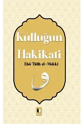Kulluğun Hakikatı