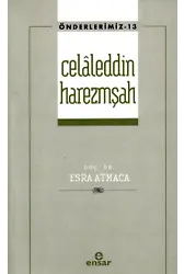 Celâleddin Harezmşah (Önderlerimiz-13)