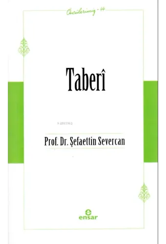 Taberî (Öncülerimiz-44)